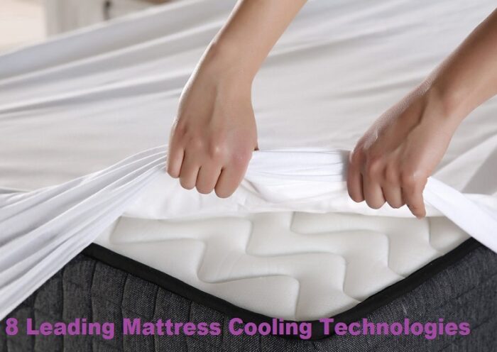 8 Leading Mattress Cooling Technologies