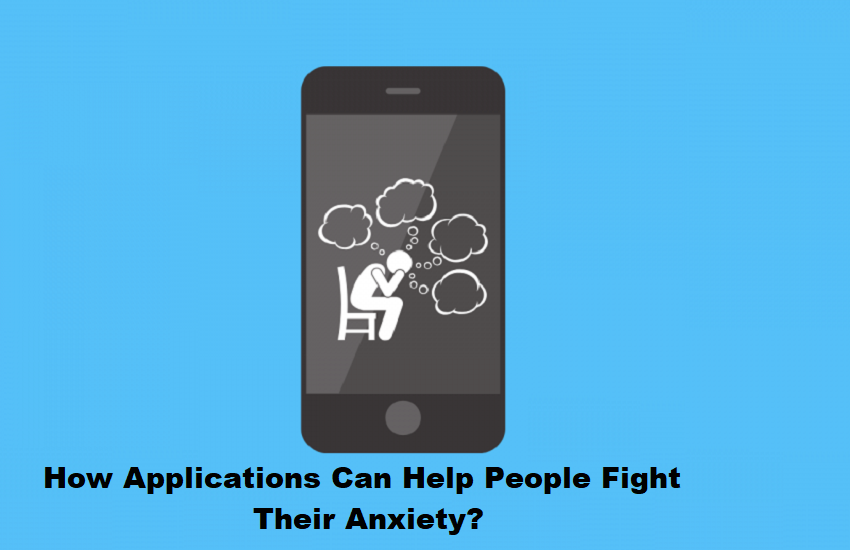 How Applications Can Help People Fight Their Anxiety
